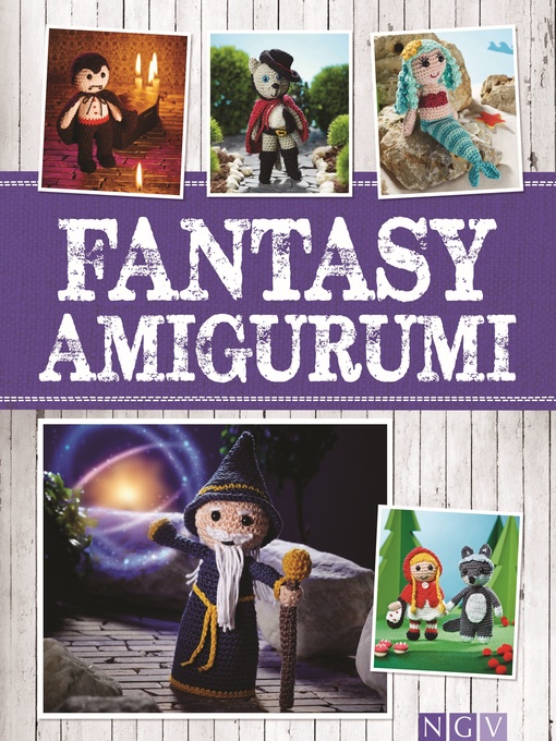 Title details for Fantasy Amigurumi by Yvonne Markus - Available